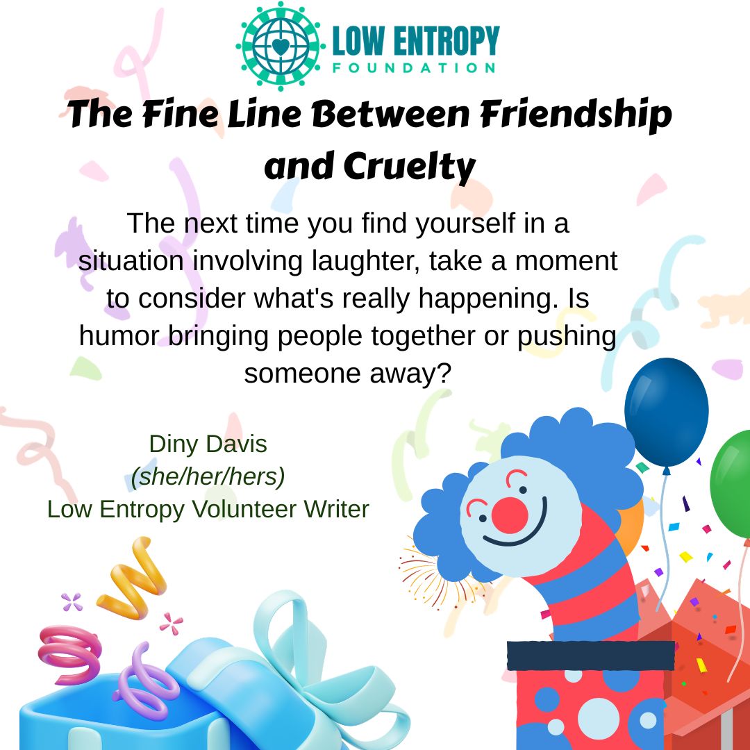 The Fine Line Between Friendship and Cruelty