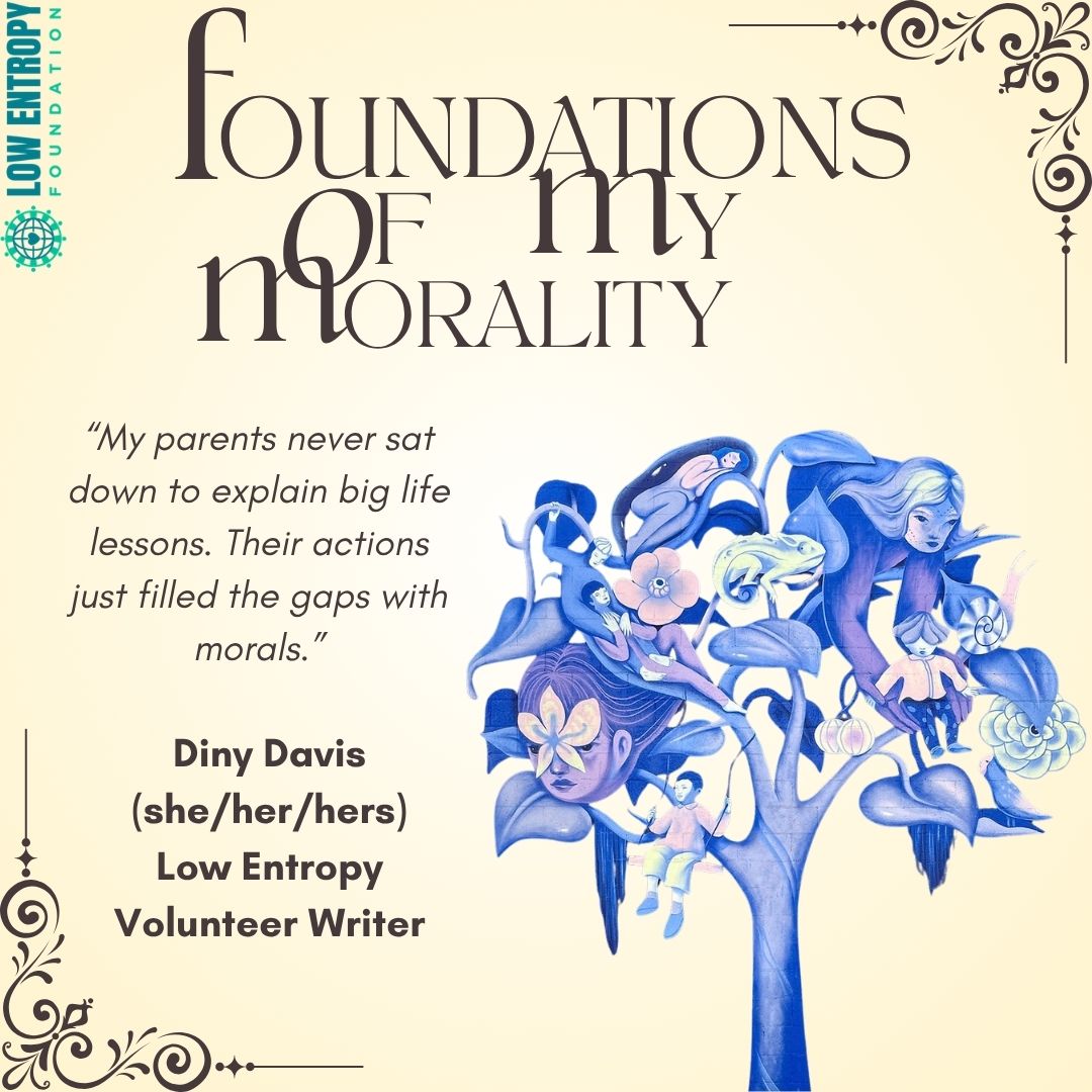The Foundations of My Morality