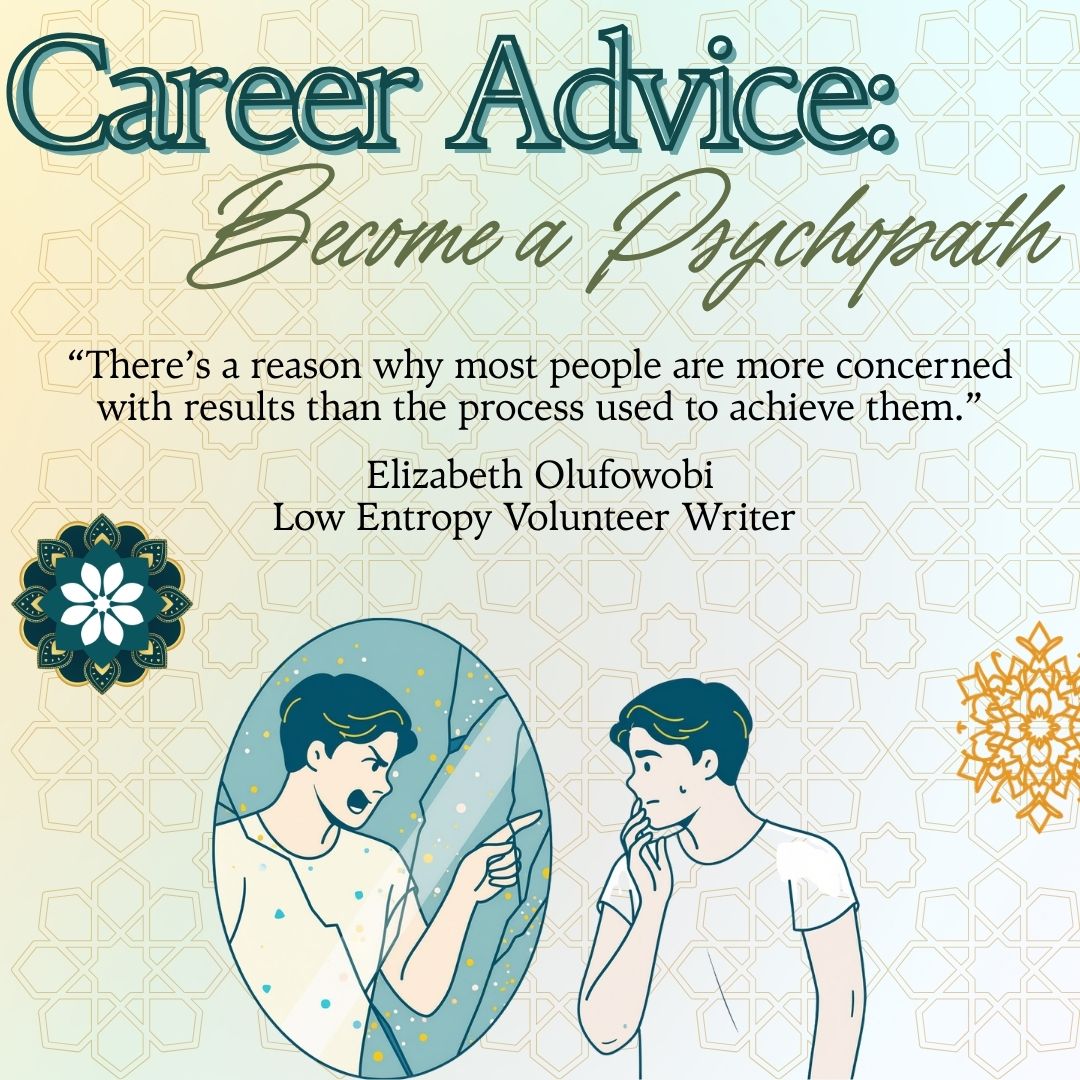 Career Advice: Become a Psychopath