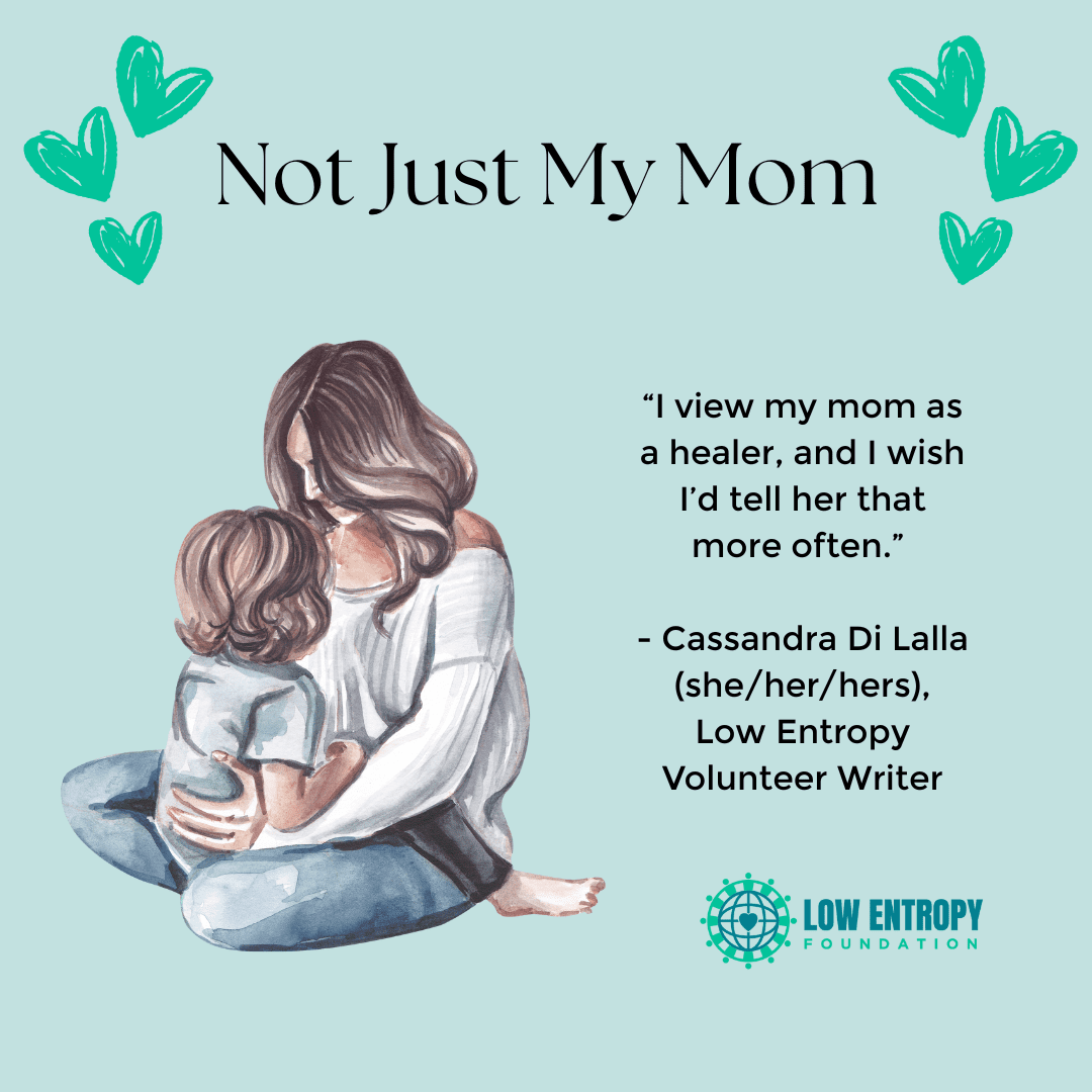 Not Just My Mom