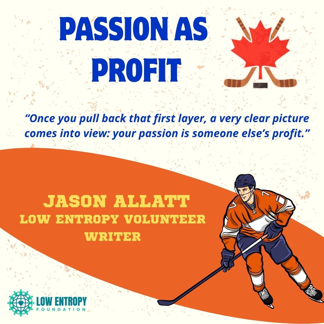 Passion as Profit